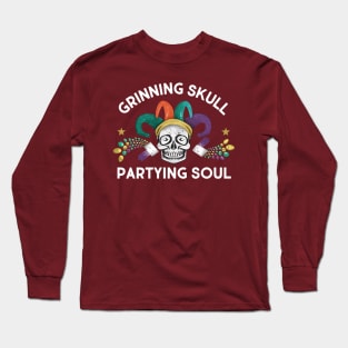 Grinning Skull Partying soul Mardi gras Long Sleeve T-Shirt